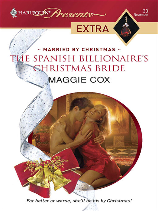 Title details for The Spanish Billionaire's Christmas Bride by Maggie Cox - Available